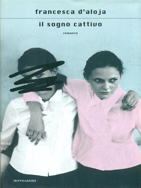 IL SOGNO CATTIVO